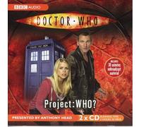 Anthony Head - Doctor Who - Project: WHO? - Presented by Anthony Head - Includes 30 Minutes Unbroadcast Material