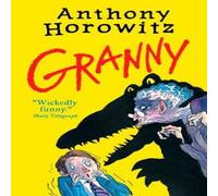 Anthony Horowitz Granny Book Anthony Horowitz Multicolor