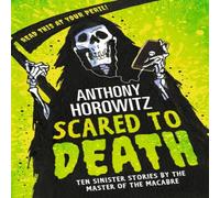 Anthony Horowitz Scared to Death Paperback Book Anthony Horowitz Multicolor