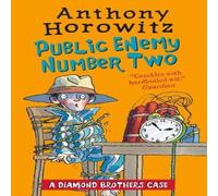 Anthony Horowitz The Diamond Brothers in Public Enemy Number Two Book Anthony Horowitz Multicolor