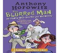 Anthony Horowitz The Diamond Brothers in The Blurred Man & I Know What You Did Last Wednesday Paperback Book Anthony Horowitz Multicolor