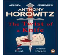 Anthony Horowitz The Twist of a Knife : A gripping locked-room mystery from the Anthony Horowitz Multicolor