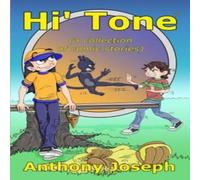 Anthony Joseph Hi' Tone: (a collection of comic stories) Paperback Book Anthony Joseph Multicolor