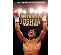 Anthony Joshua - King of the Ring: King of the Ring