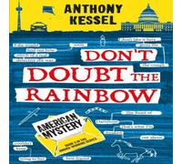 Anthony Kessel American Mystery (Don't Doubt the Rainbow 3) Paperback Book Anthony Kessel Multicolor