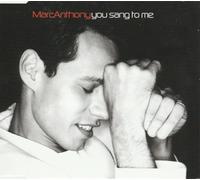 Anthony,Marc - You Sang to Me