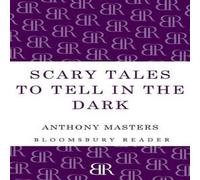 Anthony Masters Scary Tales to Tell in the Dark Paperback Book Anthony Masters Multicolor