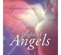 Anthony Miles - Flight Of Angels