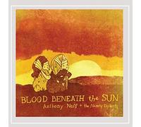 Anthony Neff - Blood Beneath The Sun
