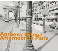 Anthony Ortega; Kash Killion; Chuck Domanico - Afternoon In Paris
