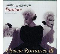 Anthony Paratore & Joseph - Classic Romance, Vol.3 [IMPORT]