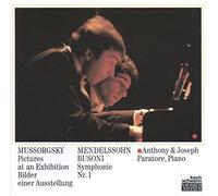 Anthony Paratore - Mussorgsky: Pictures at an Exhibition / Mendelssohn: Symphony No. 1 [version for two pianos]