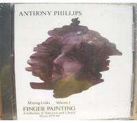 Anthony Philips - Missings Links 1 - Finger Painting