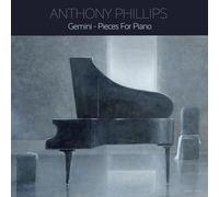 ANTHONY PHILLIPS - GEMINI - PIECES FOR PIANO EDITION