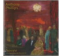 Anthony Phillips - Soiree (Private Parts And Pieces X)