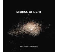 ANTHONY PHILLIPS - STRINGS OF LIGHT 2CD JEWEL CASE EDITION