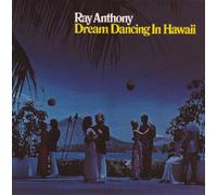 Anthony, Ray - Dream Dancing in Hawaii/Dream Dancing Memories
