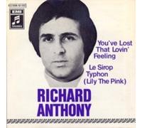 ANTHONY, Richard - You've lost that lovin' feeling / Le sirop typhon (Lily the Pink) / 1C 006-10 133