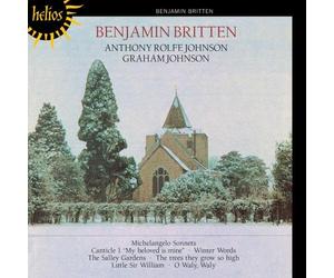 Anthony Rolfe Johnson, Graham Johnson - Britten: Seven Sonets of Michelangelo; Winter Words, Four Folksong Settings