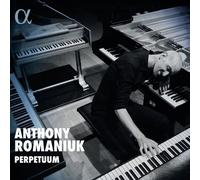 Anthony Romaniuk : Anthony Romaniuk: Perpetuum CD Album Digipak (2023)