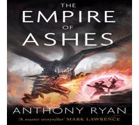 Anthony Ryan Empire of Ashes Paperback Book Anthony Ryan Multicolor
