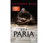 Anthony Ryan Sara Riffel Der Paria: Der stählerne Bund 1 (Hardback)