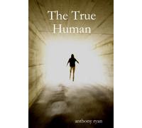 Anthony Ryan The True Human Paperback Book Anthony Ryan Multicolor