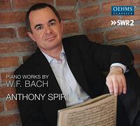 Anthony Spiri - Piano Works By W. F .Bach