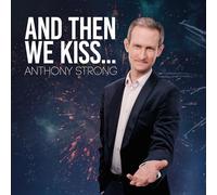 Anthony Strong - And Then We Kiss