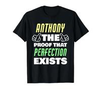 Anthony The Proof that Perfection Exists Funny Anthony Name Value Graphic T-Shirt, Men, Black, S