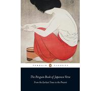 The Penguin Book of Japanese Verse (UNESCO Collection of Representative Works Japanese Series)