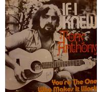 ANTHONY, Tony - If i knew / You're the one who makes it work / 16 787 AT