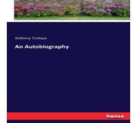 Anthony Trollope An Autobiography Paperback Book in Gold Anthony Trollope Gold