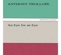 Anthony Trollope An Eye for an Eye Paperback Book in White Anthony Trollope White