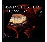 Anthony Trollope Barchester Towers-Classic Edition(Annotated) Paperback Book Anthony Trollope Multicolor