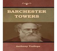 Anthony Trollope Barchester Towers Hardcover Book Anthony Trollope Multicolor