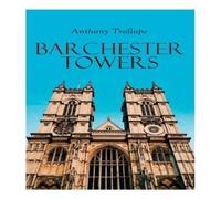 Anthony Trollope Barchester Towers: Historical Novel Paperback Book Anthony Trollope Multicolor