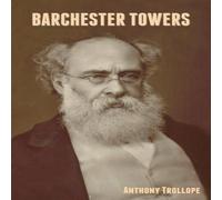 Anthony Trollope Barchester Towers Paperback Book in White Anthony Trollope White