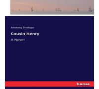 Anthony Trollope Cousin Henry:A Novel Paperback Book Anthony Trollope Multicolor