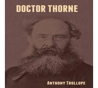 Anthony Trollope Doctor Thorne Hardcover Book in White Anthony Trollope White