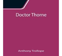 Anthony Trollope Doctor Thorne Paperback Book in Black Anthony Trollope Black