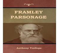 Anthony Trollope Framley Parsonage Hardcover Book Anthony Trollope Multicolor