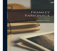 Anthony Trollope Framley Parsonage Hardcover Book Anthony Trollope Multicolor