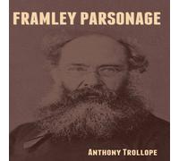 Anthony Trollope Framley Parsonage Hardcover Book in White Anthony Trollope White