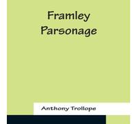 Anthony Trollope Framley Parsonage Paperback Book Anthony Trollope Multicolor