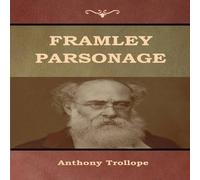 Anthony Trollope Framley Parsonage Paperback Book Anthony Trollope Multicolor