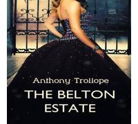 Anthony Trollope The Belton Estate Book - Paperback in White Anthony Trollope White