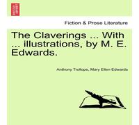 Anthony Trollope The Claverings ... With ... illustrations, by M. E. Edwards. VOL Anthony Trollope Multicolor