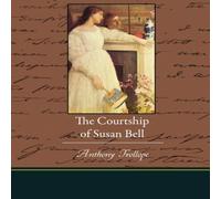 Anthony Trollope The Courtship of Susan Bell Paperback Book Anthony Trollope Multicolor
