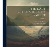 Anthony Trollope The Last Chronicle of Barset; Volume 1 Book - Paperback Anthony Trollope Multicolor
